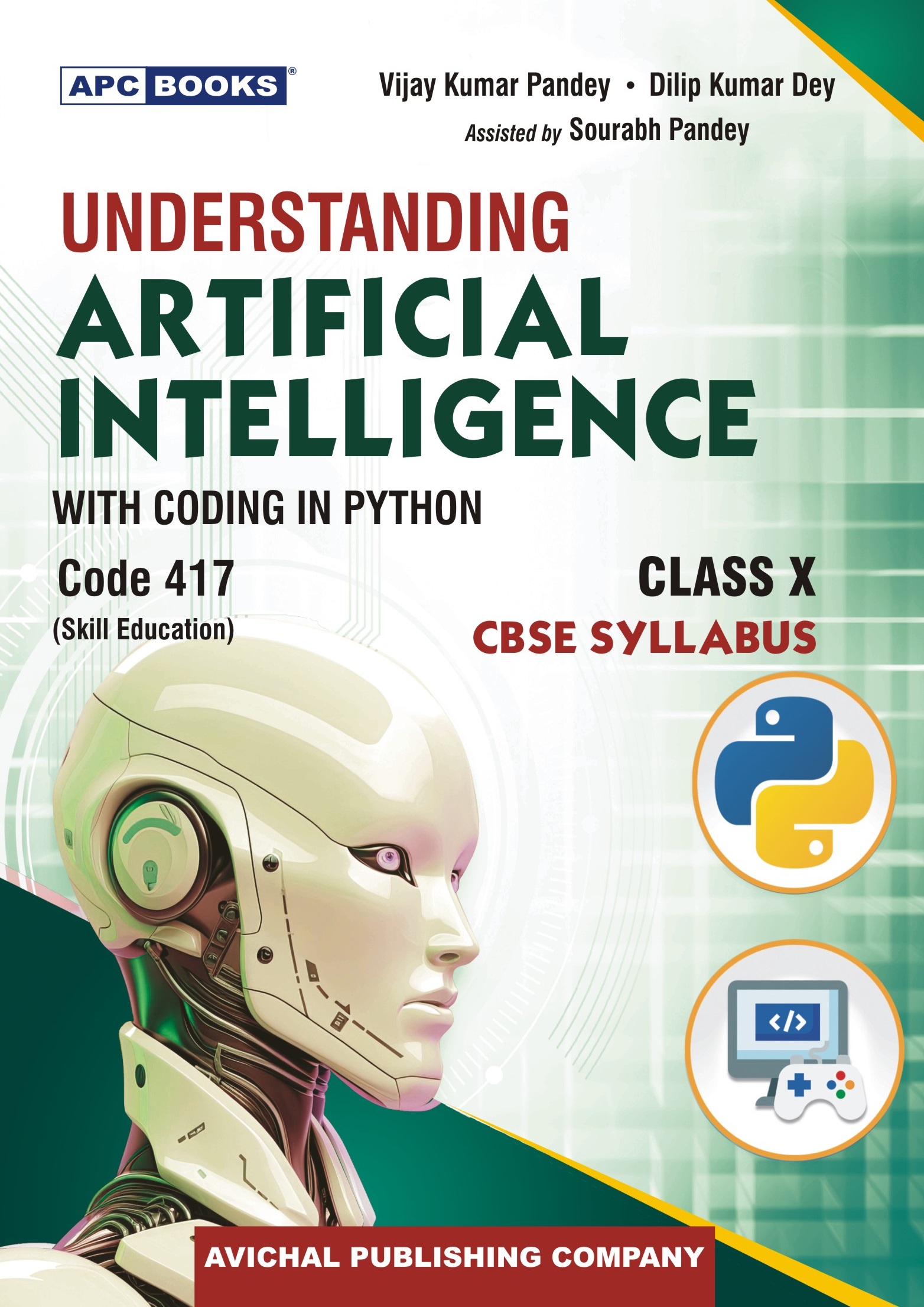 UNDERSTANDING ARTIFICIAL INTELLIGENCE WITH CODING IN PYTHON (CODE 417) CLASS- X