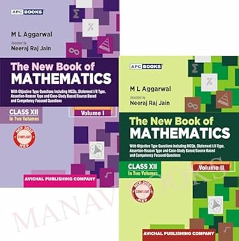 The New Book Of Mathematics (Set Of 2 Vols) Class 12 By M L Aggarwal (NEP 2020/NCF 2023) APC (2026)
