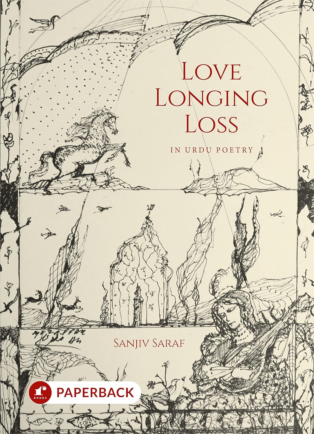 LOVE LONGING LOSS IN URDU POETRY