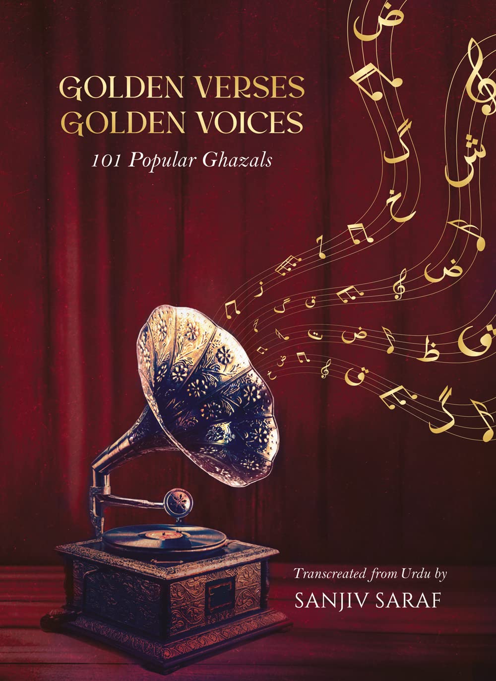 GOLDEN VERSES GOLDEN VOICES (101 POPULAR GHAZALS)