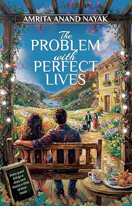 THE PROBLEM WITH PERFECT LIVES