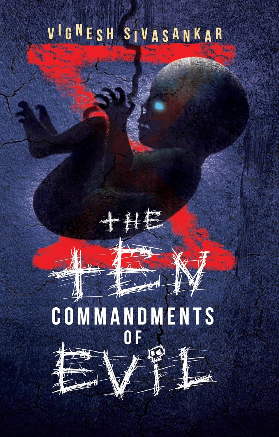 The Ten Commandments of Evil