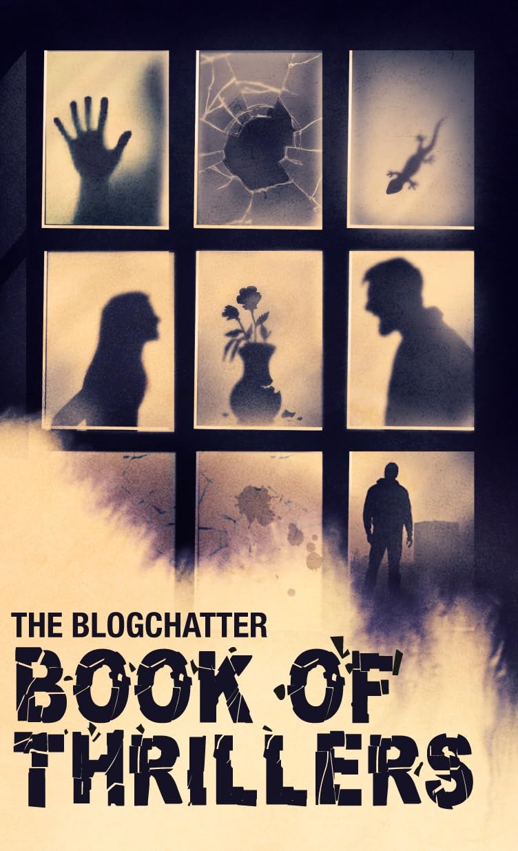 THE BLOGCHATTER BOOK OF THRILLERS