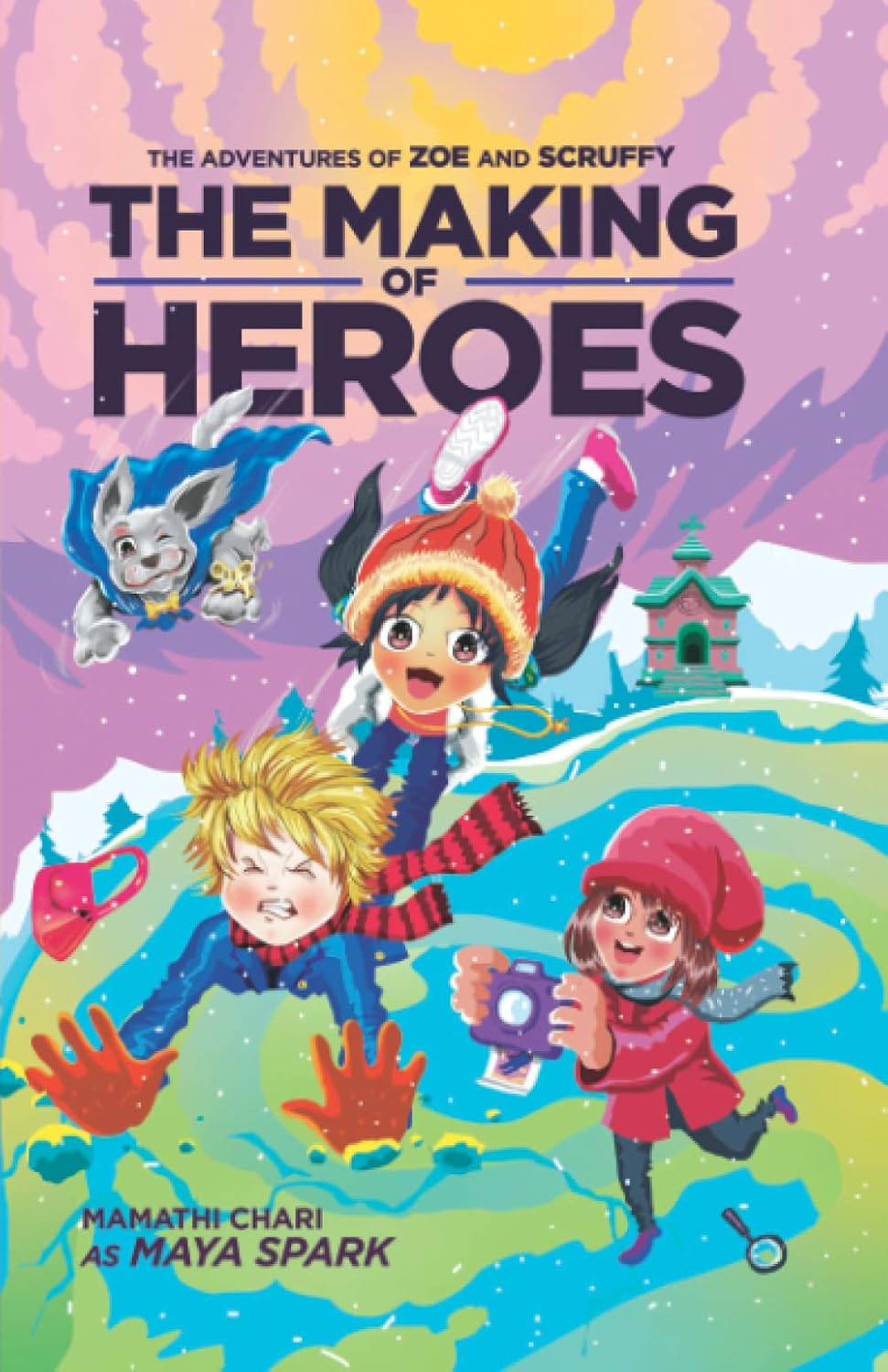THE MAKING OF HEROES