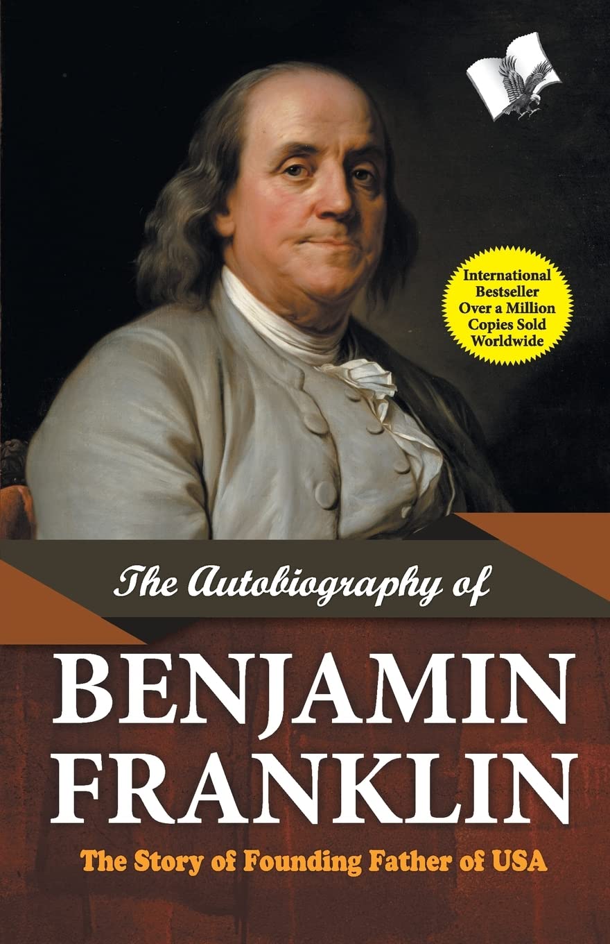 THE AUTOBIOGRAPHY OF BENJAMIN FRANKLIN