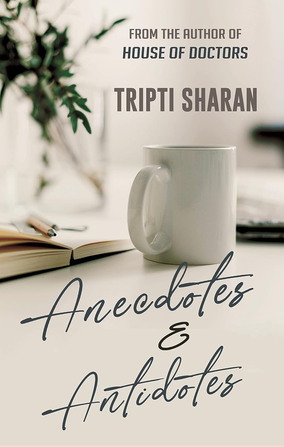 ANECDOTES & ANTIDOTES