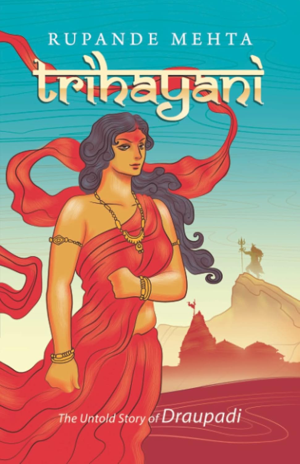 TRIHAYANI: THE UNTOLD STORY OF DRAUPADI