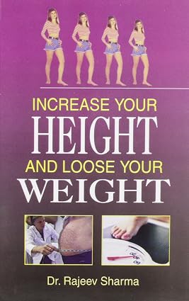 INCREASE YOUR HEIGHT AND LOOSE YOUR WEIGHT