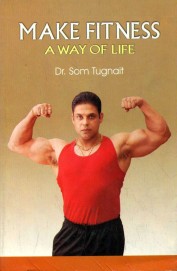 MAKE FITNESS: A WAY OF LIFE