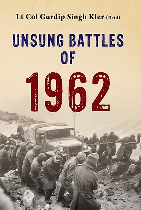 UNSUNG BATTLES OF 1962