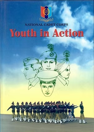 NATIONAL CADET CORPS: YOUTH IN ACTION