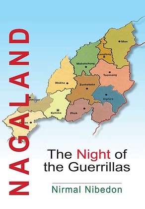 NAGALAND: THE NIGHT OF THE GUERRILLAS