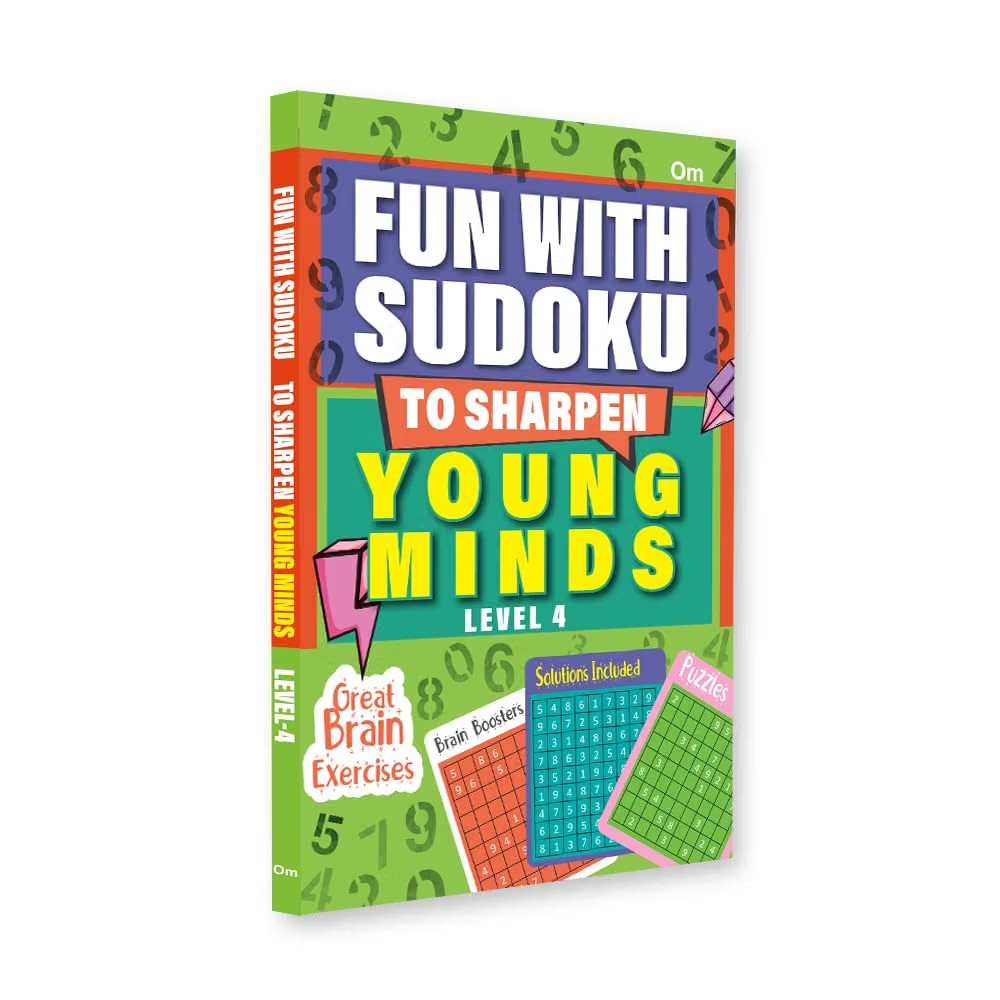 FUN WITH SUDOKU - TO SHARPEN YOUNG MINDS - LEVEL -4