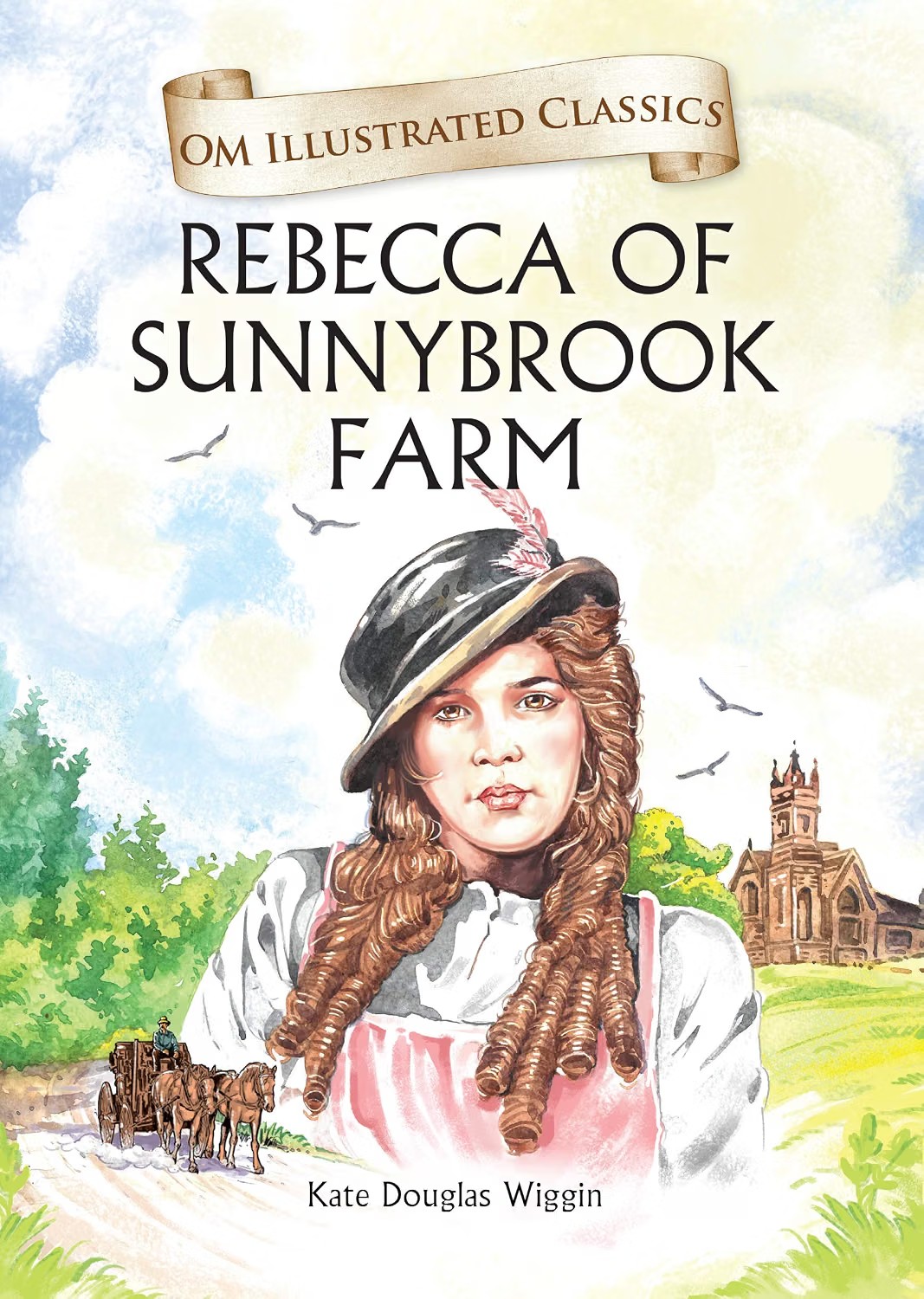 OM ILLUSTRATED CLASSIC: REBECCA OF SUNNYBROOK FARM (ILLUSTRATED ABRIDGED CLASSICS)
