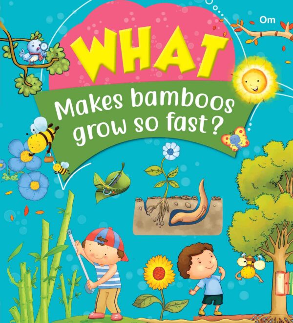 SQUARE BOOK: WHAT  MAKES BAMBOOS GROW SO FAST