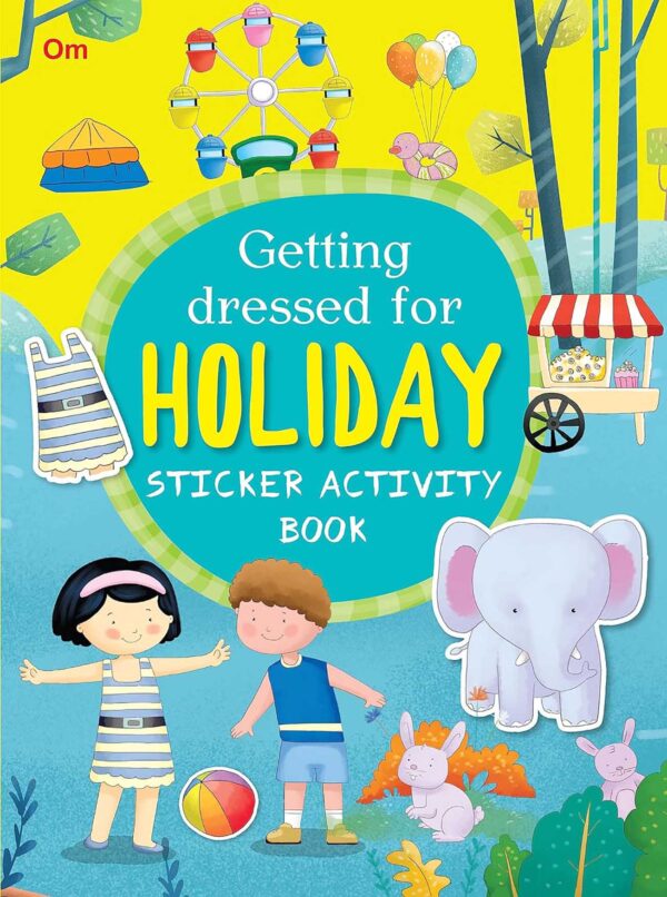 ACTIVITY BOOK: GETTING DRESSED FOR HOLIDAY: STICKER ACTIVITY BOOK - FUN ACTIVITIES FOR KIDS