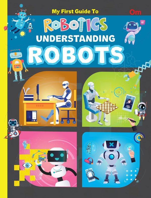 My First Guide to Robotics