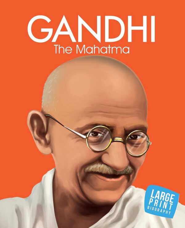 GANDHI THE MAHATMA : LARGE PRINT (PAPERBACK)