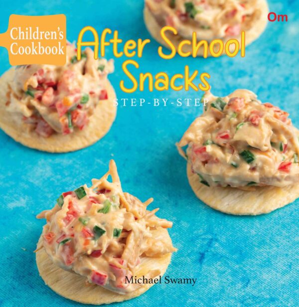 CHILDRENS COOKBOOK: AFTER SCHOOL SNACKS - STEP-BY-STEP (JUNIOR CHEF COOKBOOK)