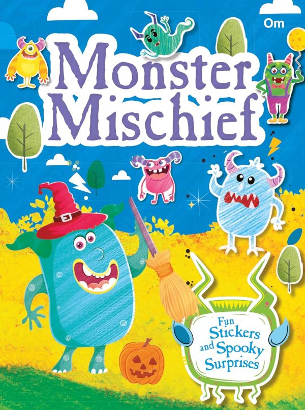 MONSTER MISCHIEF: FUN STICKERS AND SPOOKY SURPRISES | STICKER ACTIVITY BOOK