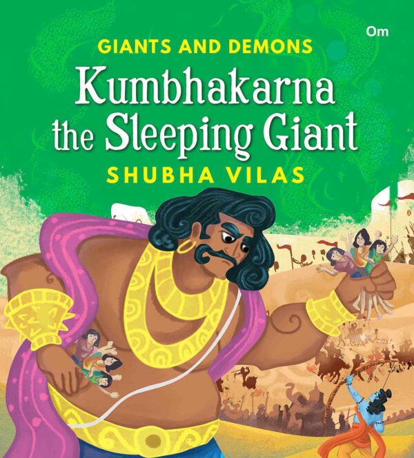 Giants And Demons: Kumbhakarna the Sleeping Giant