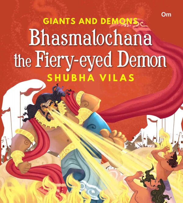 Giants And Demons: Bhasmalochana the Fiery-eyed Demon