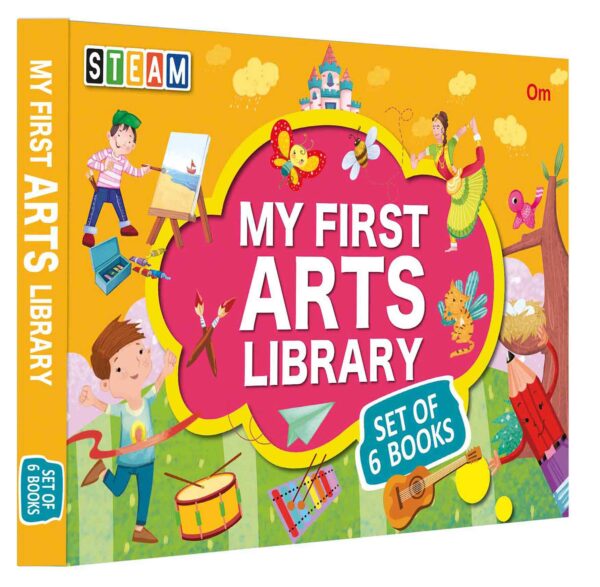 STEAM : MY FIRST ARTS LIBRARY (SET OF 6 BOOKS)