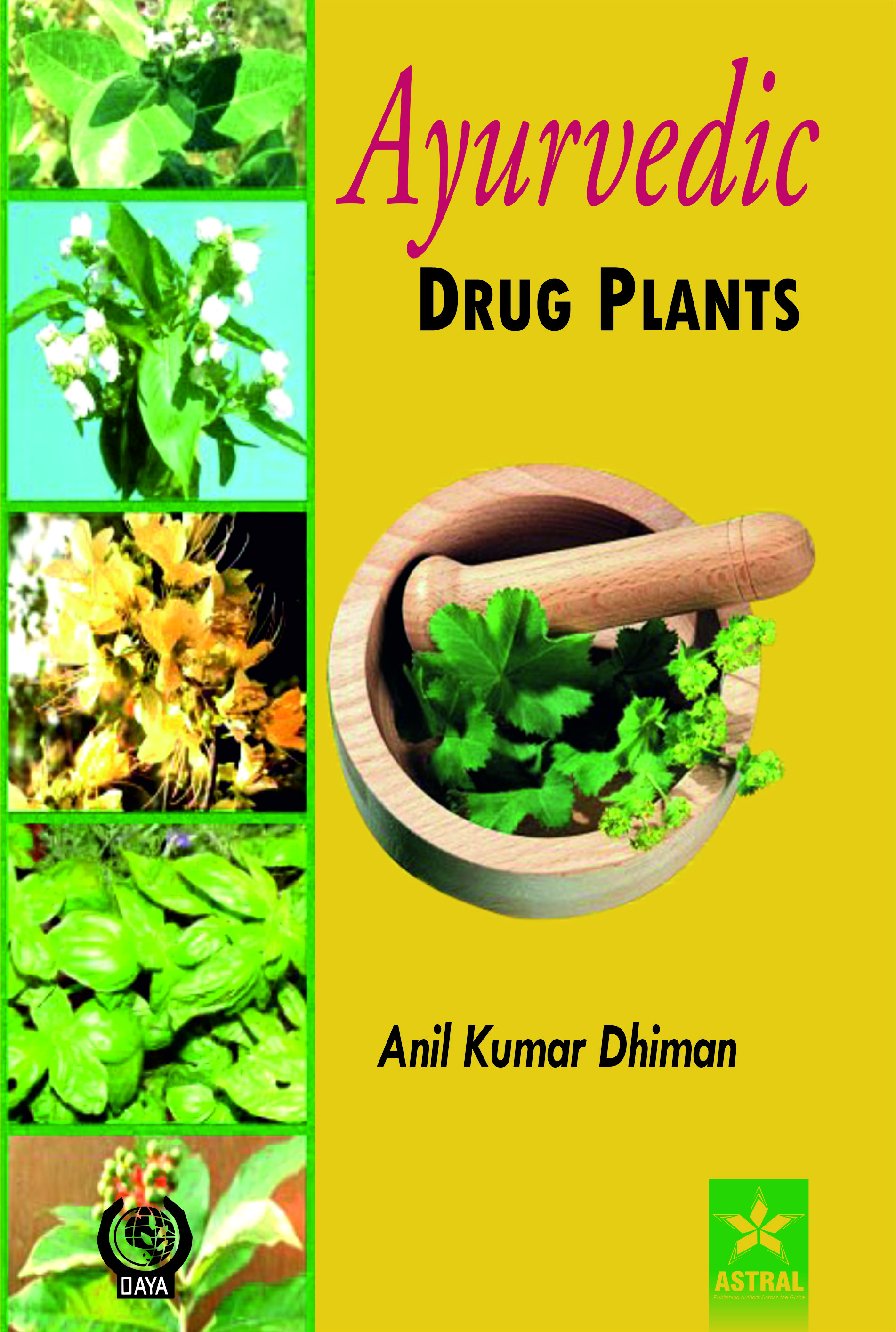 AYURVEDIC DRUG PLANTS