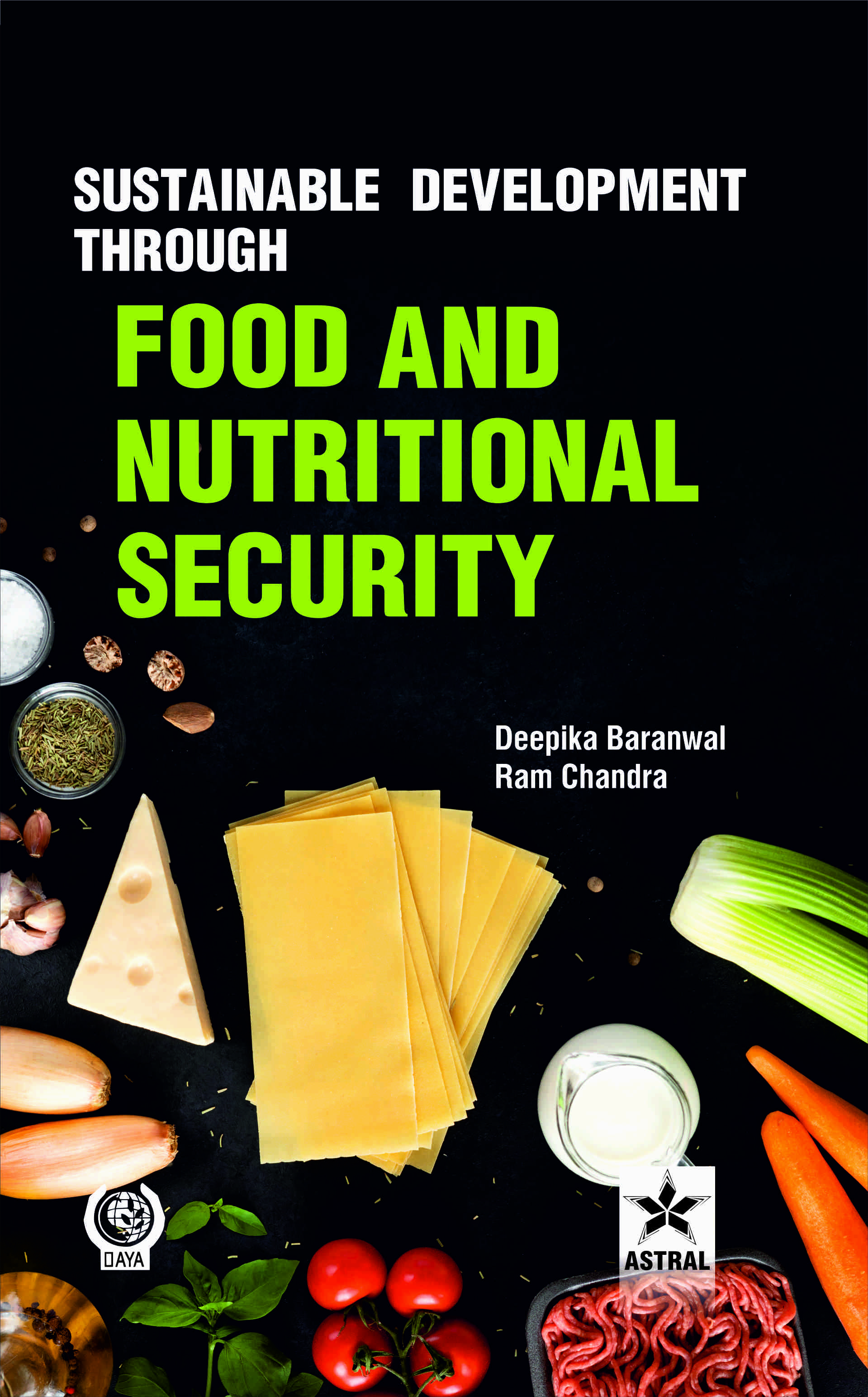 SUSTAINABLE DEVELOPMENT THROUGH FOOD AND NUTRITIONAL SECURITY