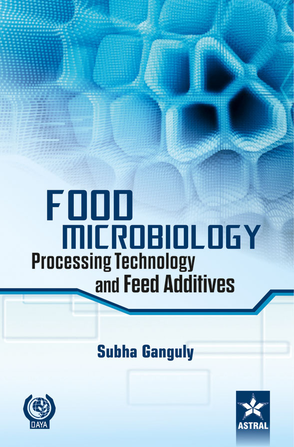 FOOD MICROBIOLOGY: PROCESSING TECHNOLOGY AND FEED ADDITIVES