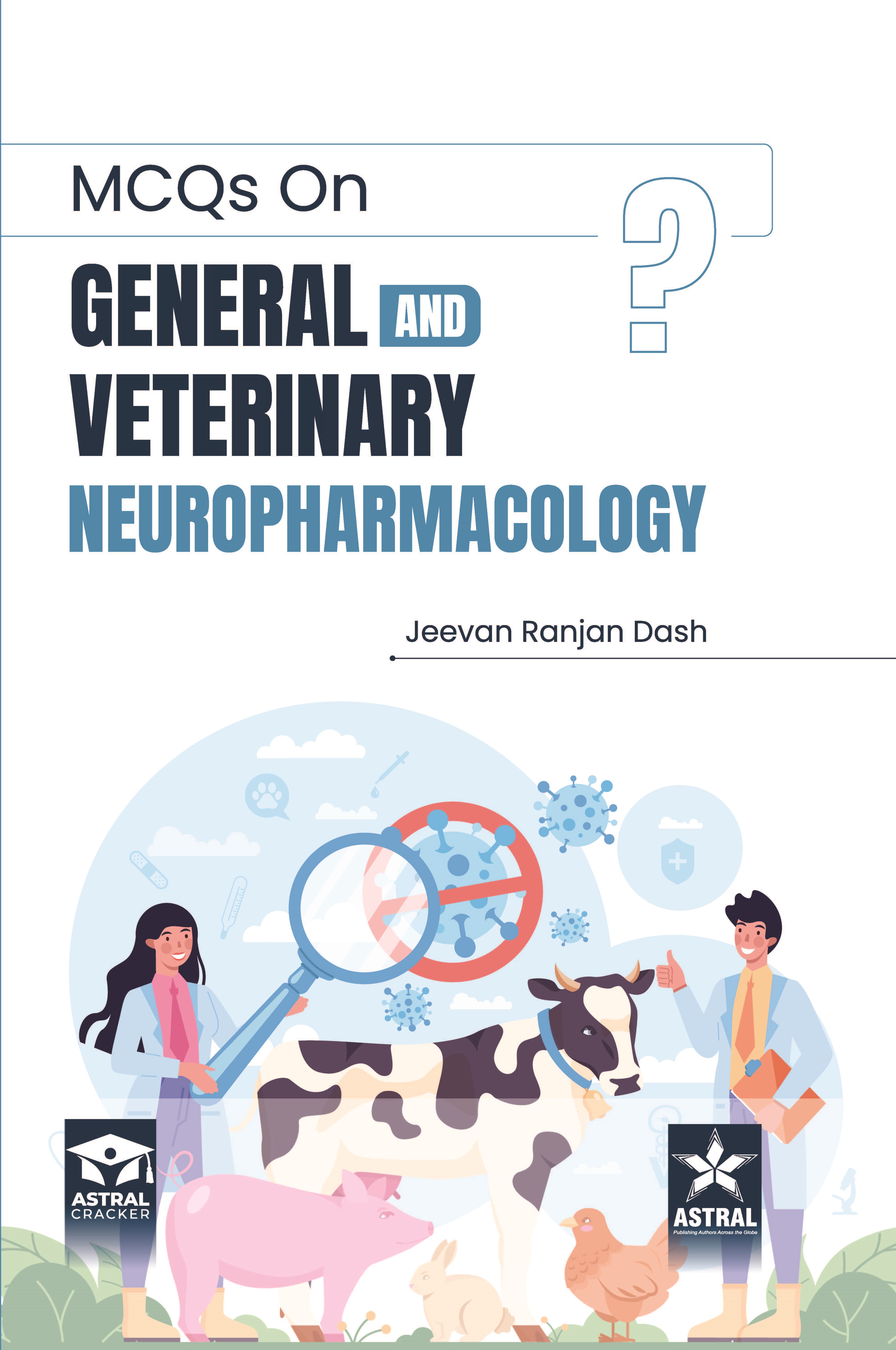 MCQS ON GENERAL AND VETERINARY NEUROPHARMACOLOGY