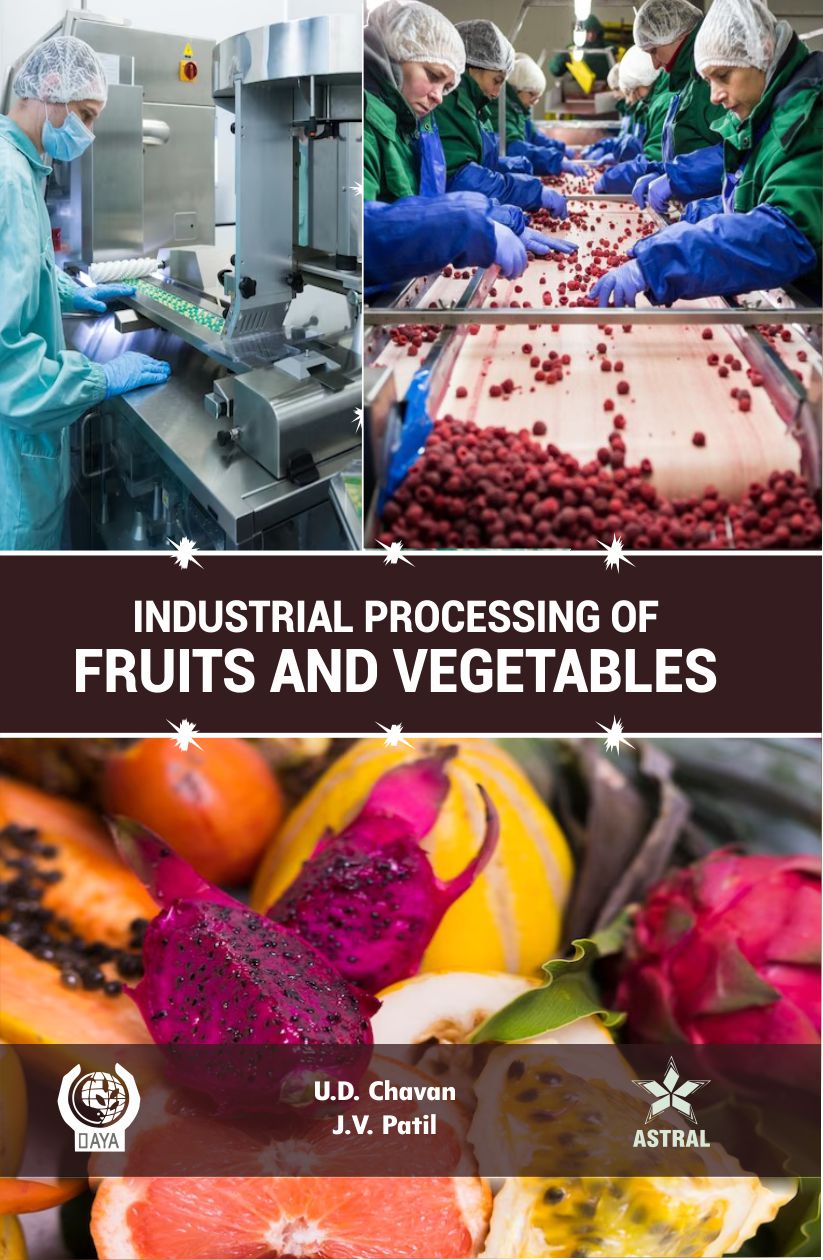 Industrial Processing of Fruits and Vegetables