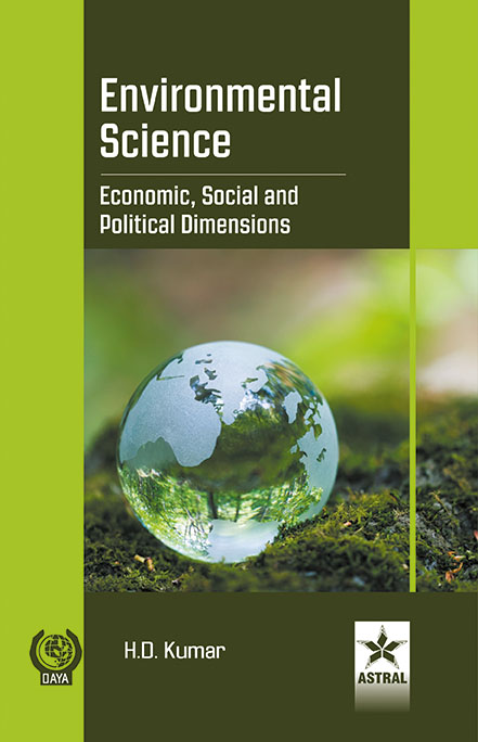 ENVIRONMENTAL SCIENCE: ECONOMIC, SOCIAL AND POLITICAL DIMENSIONS
