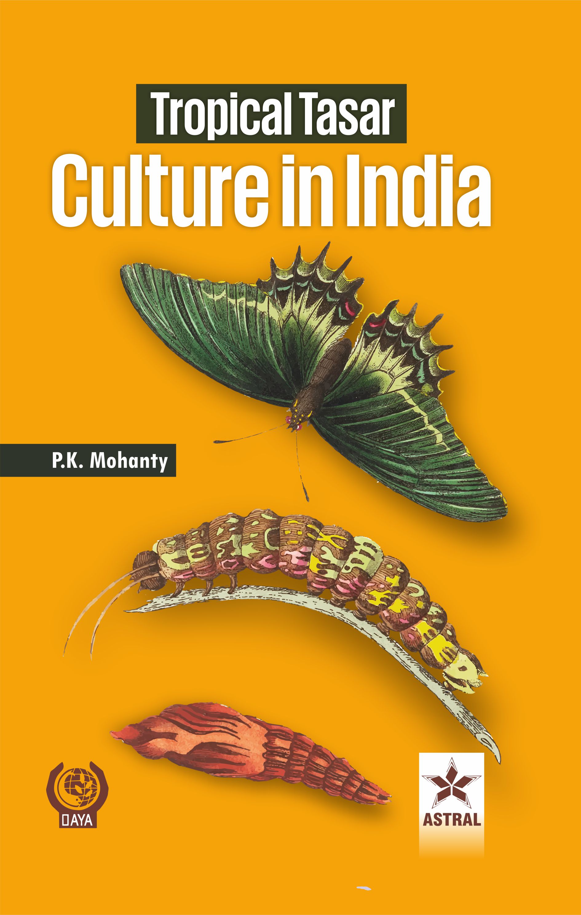 TROPICAL TASAR CULTURE IN INDIA