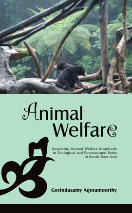 ANIMAL WELFARE: ASSESSING ANIMAL WELFARE STANDARDS IN ZOOLOGICAL AND RECREATIONAL PARKS IN SOUTH EAST ASIA
