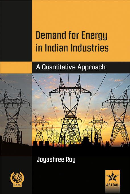 DEMAND FOR ENERGY IN INDIAN INDUSTRIES: A QUANTITATIVE APPROACH