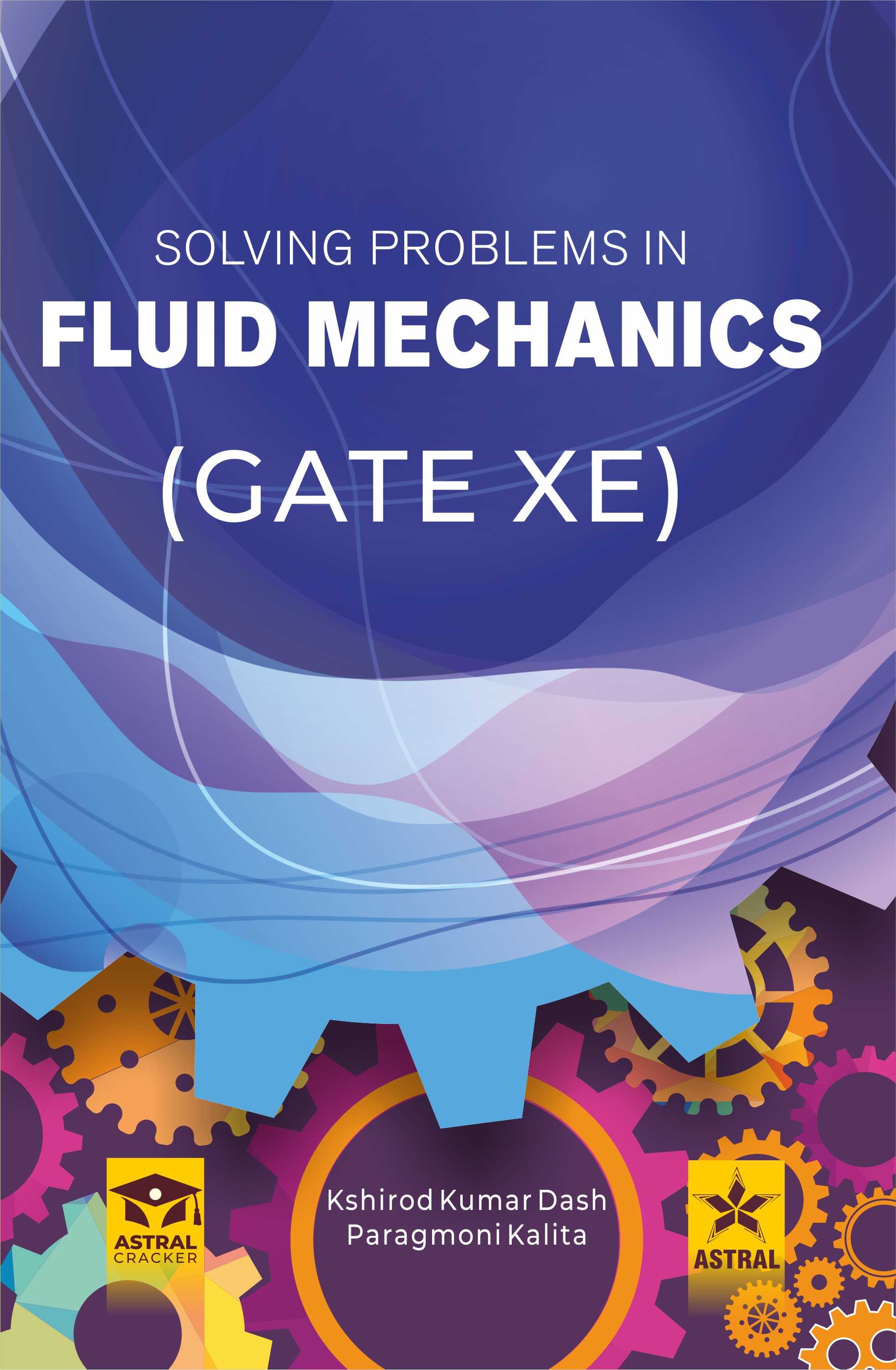 SOLVING PROBLEMS IN FLUID MECHANICS GATE-XE