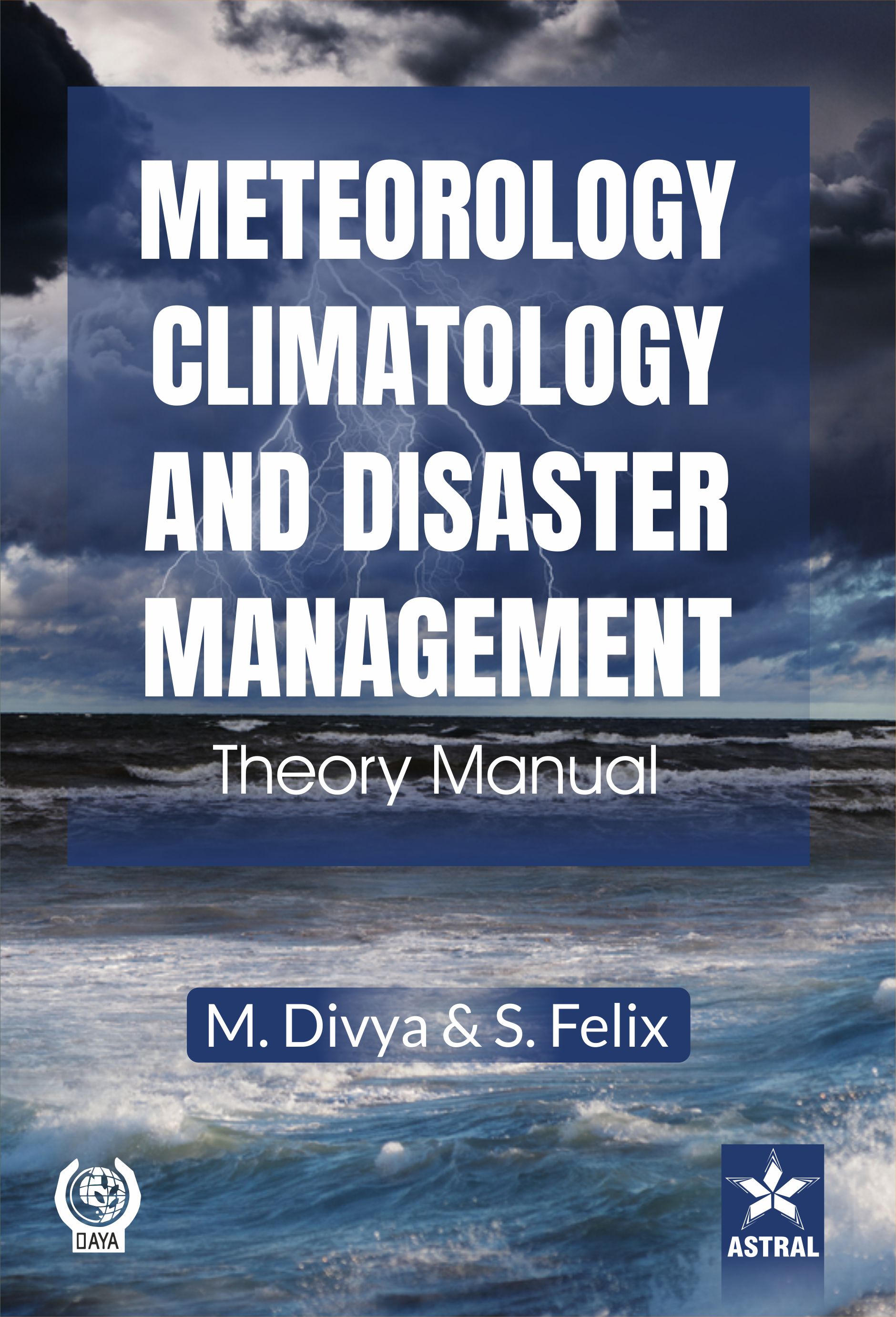 Meteorology, Climatology and Disaster Management: Theory Manual
