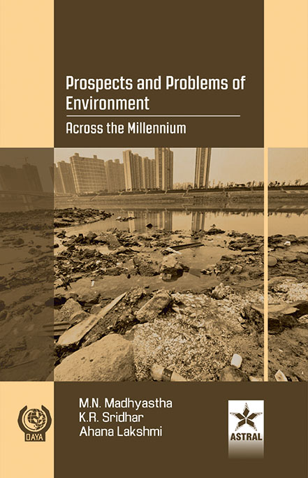 PROSPECTS AND PROBLEMS OF ENVIRONMENT: ACROSS THE MILLENNIUM