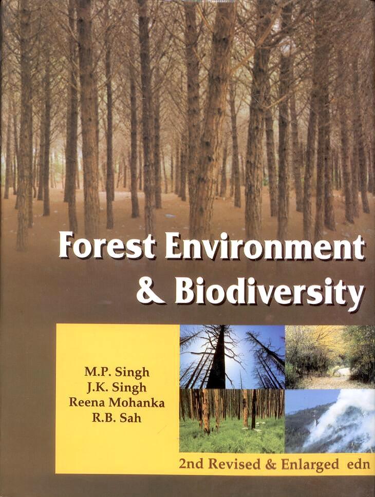 FOREST ENVIRONMENT AND BIODIVERSITY 2ND REVISED AND ENLARGED EDN