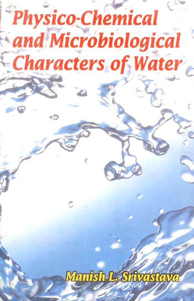 PHYSICO-CHEMICAL AND MICROBIOLOGICAL CHARACTERS OF WATER