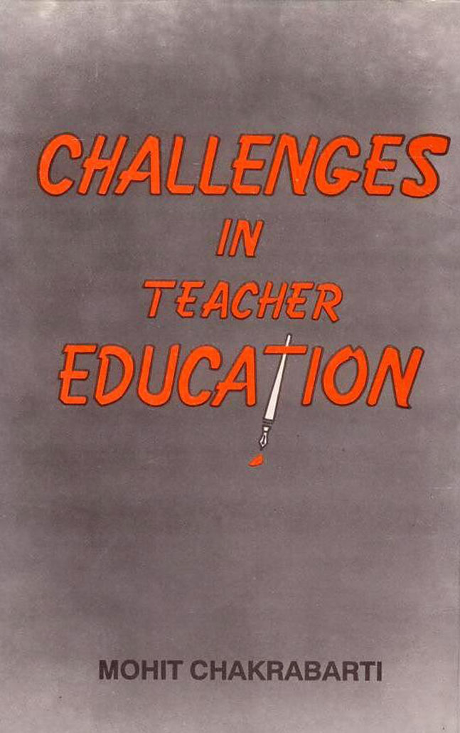 CHALLENGES IN TEACHER EDUCATION