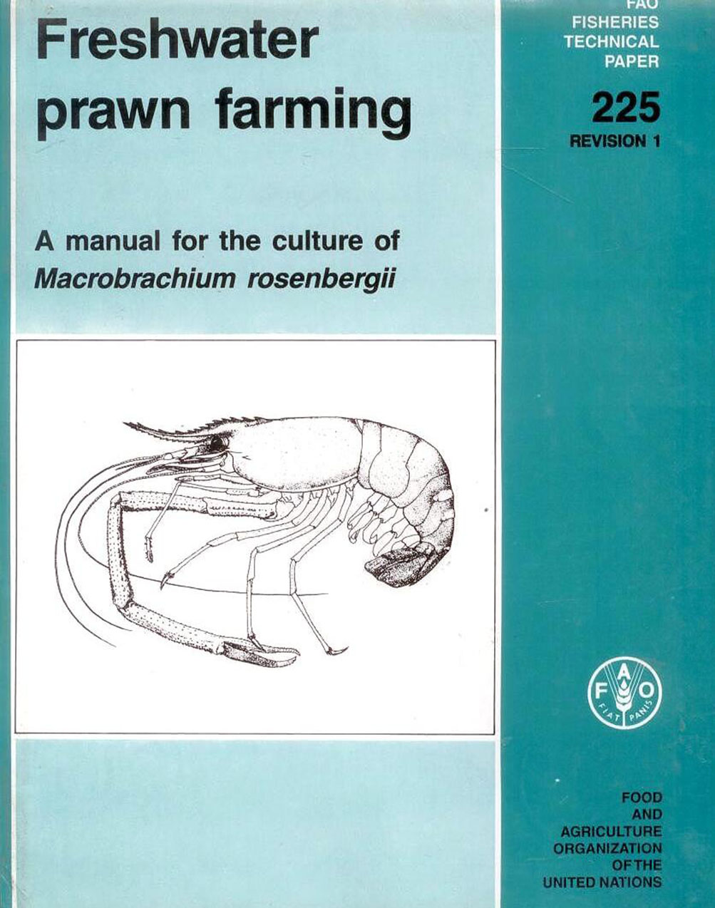 FRESHWATER PRAWN FARMING: A MANUAL FOR THE CULTURE OF MACROBRACHIUM ROSENBERGII