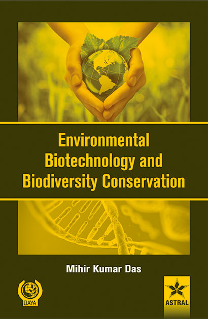ENVIRONMENTAL BIOTECHNOLOGY AND BIODIVERSITY CONSERVATION