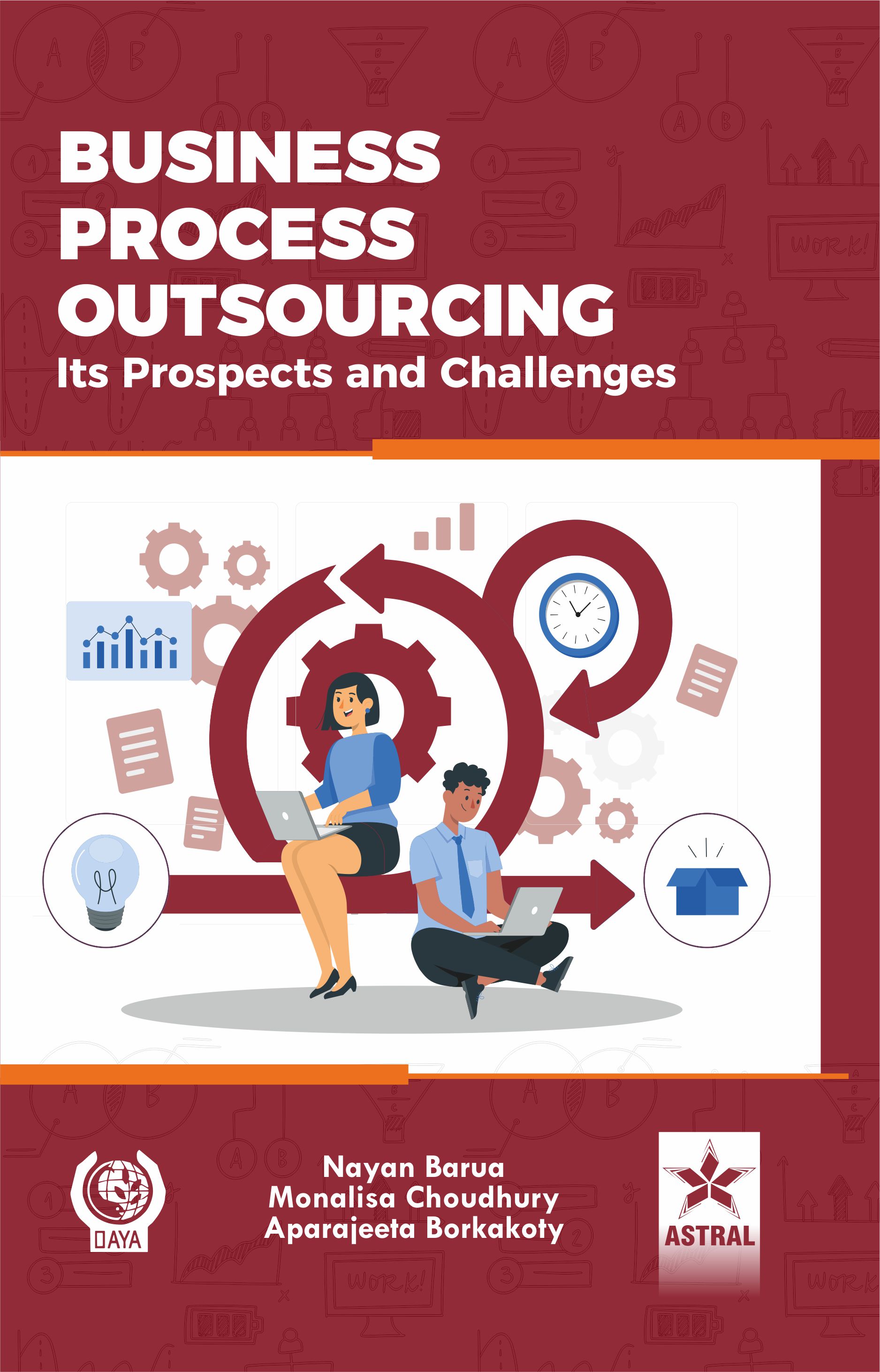 BUSINESS PROCESS OUTSOURCING: ITS PROSPECTS AND CHALLENGES