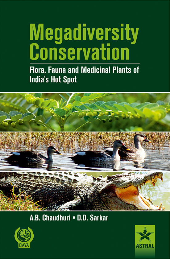 MEGADIVERSITY CONSERVATION: FLORA, FAUNA AND MEDICINAL PLANTS OF INDIA'S HOT SPOTS
