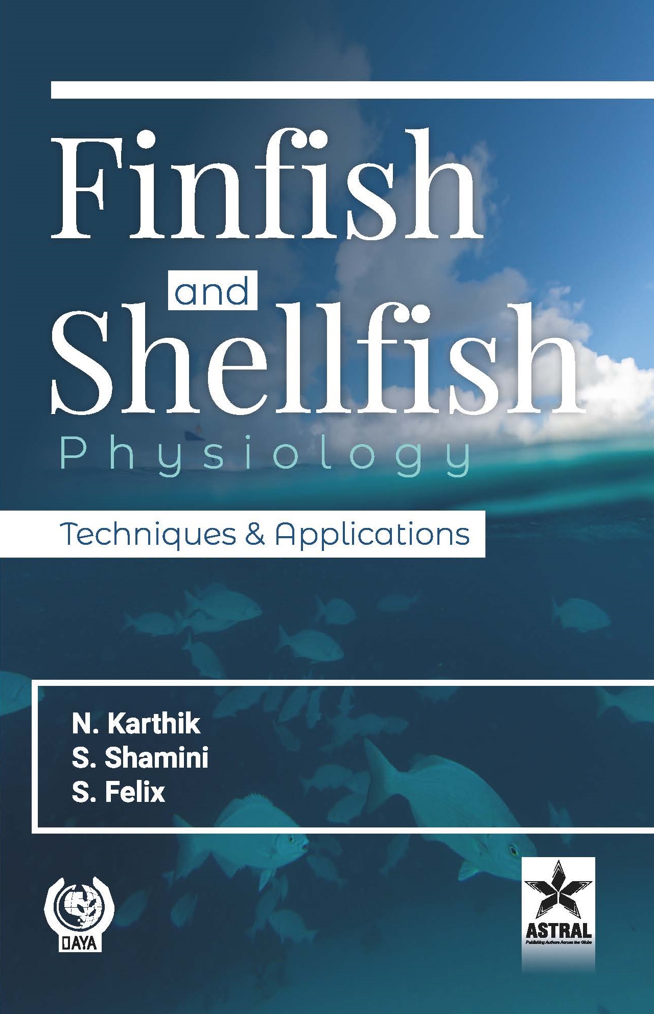 FINFISH AND SHELLFISH PHYSIOLOGY: TECHNIQUES AND APPLICATIONS