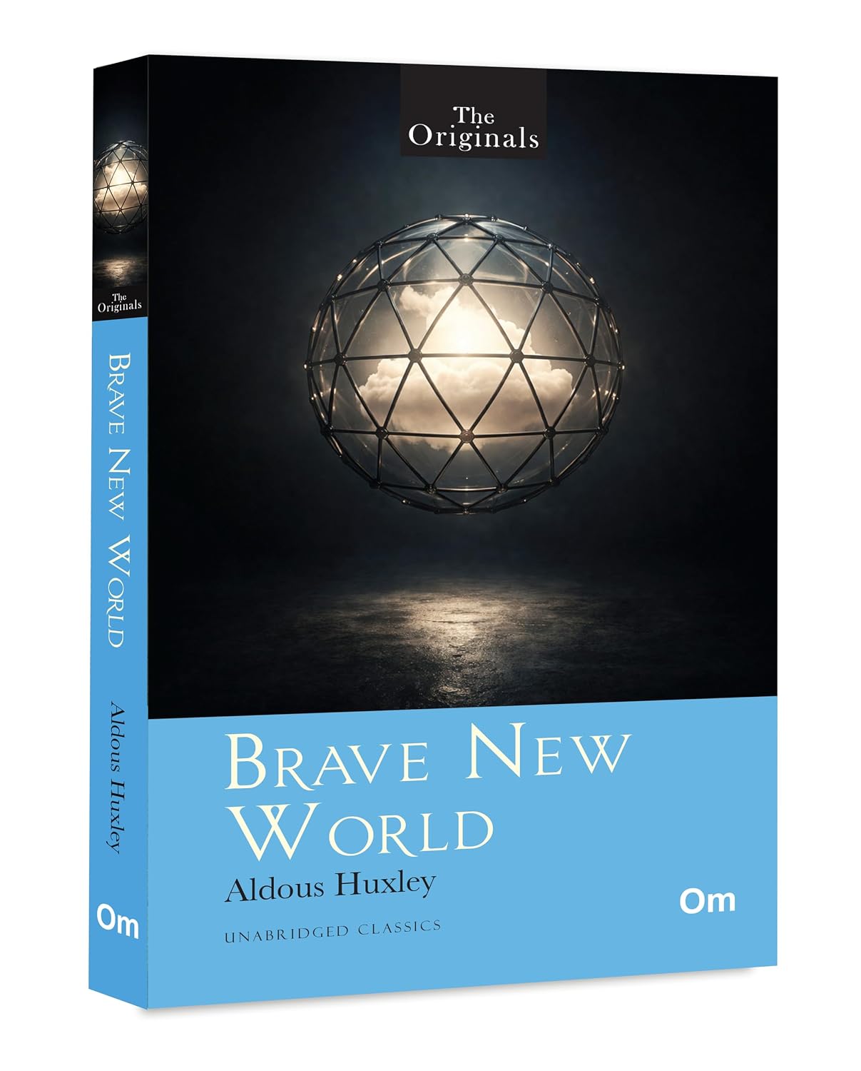 BRAVE NEW WORLD – THE ORIGINALS UNABRIDGED CLASSICS BY ALDOUS HUXLEY