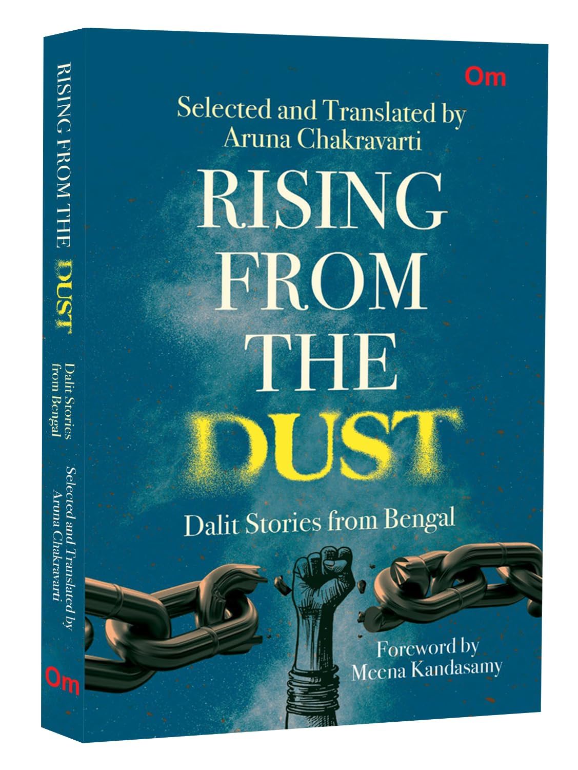 RISING FROM THE DUST: DALIT STORIES FROM BENGAL