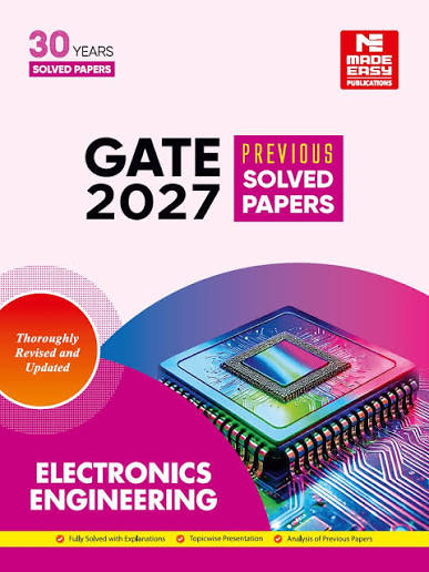 GATE-2027: ELECTRONICS ENGINEERING PREVIOUS YEAR SOLVED PAPERS